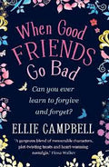 When Good Friends Go Bad — by Ellie Campbell - Lightly Used