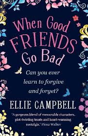 When Good Friends Go Bad — by Ellie Campbell - Lightly Used