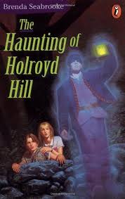 The Haunting of Holroyd Hill — by Brenda Seabrooke - Lightly Used