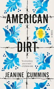 American Dirt — by Jeanine Cummins - Lightly Used