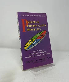 Positive Personality Profiles — by Robert A. Rohm, Ph.D. - Lightly Used