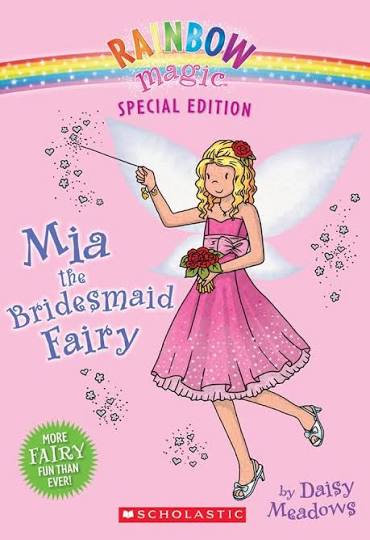 Mia the Bridesmaid Fairy — by Daisy Meadows - Lightly Used