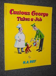 Curious George Takes a Job — by H. A. Rey - Lightly Used