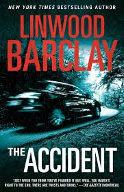 The Accident — by Linwood Barclay - Lightly Used