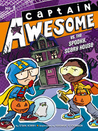 Captain Awesome vs. the Spooky, Scary House Number 6 — by Stan Kirby - Lightly Used