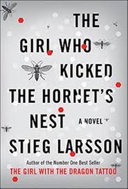 The Girl Who Kicked the Hornet's Nest — by Stieg Larsson - Lightly Used