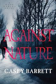 Against Nature — by Casey Barrett - Lightly Used