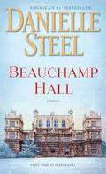 Beauchamp Hall — by Danielle Steel - Lightly Used