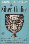 The Silver Chalice — by Thomas B. Costain - Lightly Used
