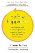 Before Happiness — by Shawn Achor - Lightly Used