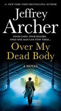 Over My Dead Body — by Jeffrey Archer - Lightly Used