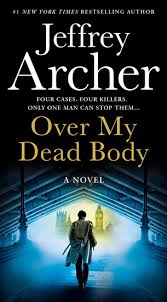 Over My Dead Body — by Jeffrey Archer - Lightly Used
