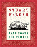 Dave Cooks the Turkey — by Stuart McLean - Lightly Used