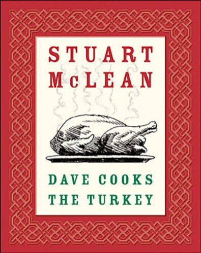 Dave Cooks the Turkey — by Stuart McLean - Lightly Used