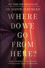 Where Do We Go From Here? — by Dr. David Jeremiah - Lightly Used