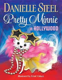 Pretty Minnie in Hollywood — by Danielle Steel - Lightly Used