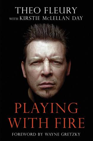Playing with Fire — by Theo Fleury - Lightly Used