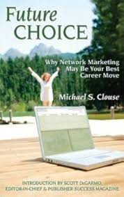 Future Choice — by Michael S. Clouse - Lightly Used