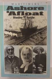 Ashore &amp; Afloat Volume 1 — by Stanley T. Spicer - Lightly Used