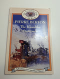 The Klondike Stampede — by Pierre Berton - Lightly Used