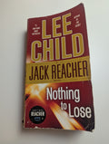 Nothing to Lose — by Lee Child - Lightly Used