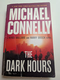 The Dark Hours — by Michael Connelly - Lightly Used
