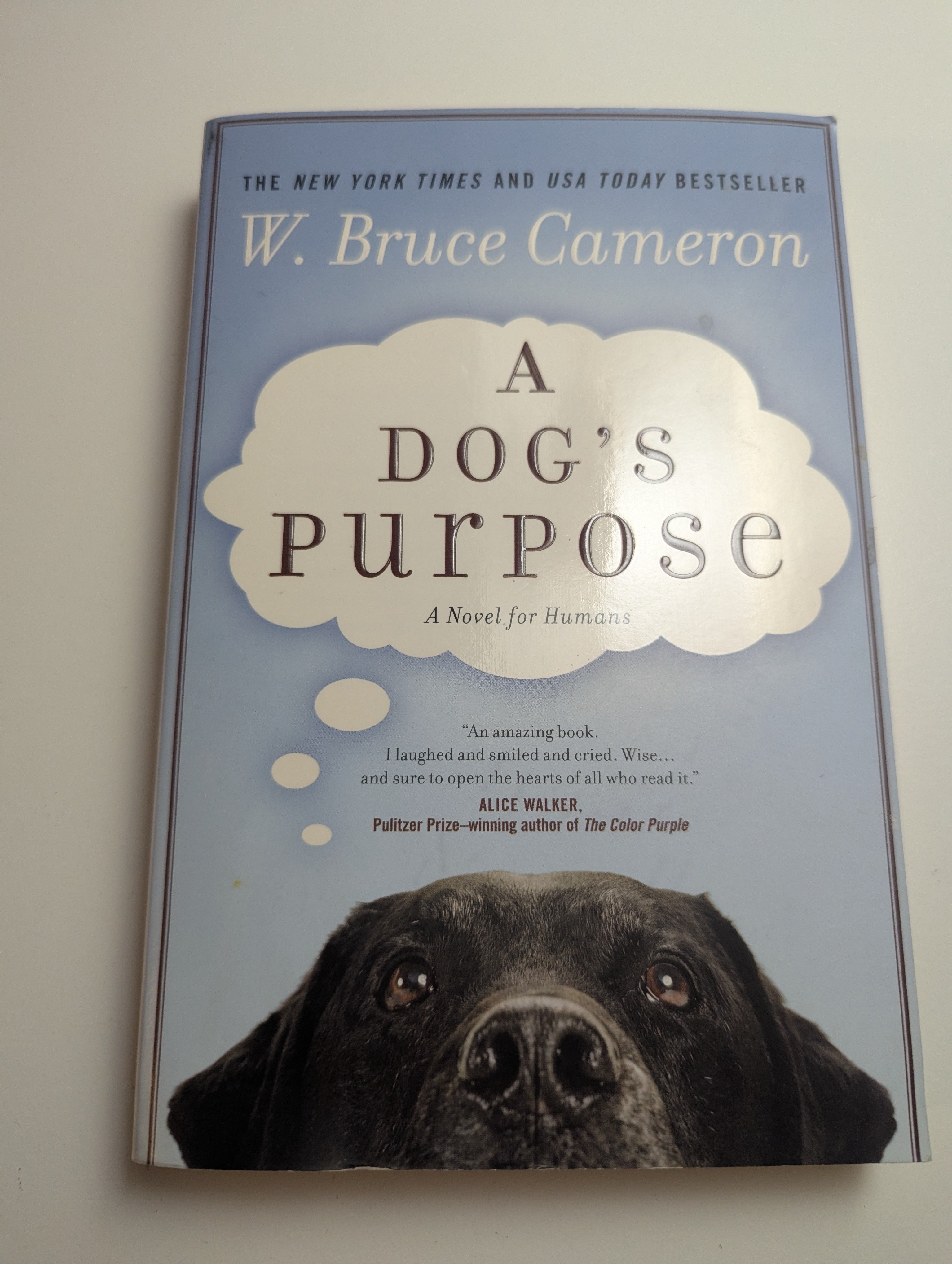 A Dog’s Purpose — by W. Bruce Cameron - Lightly Used