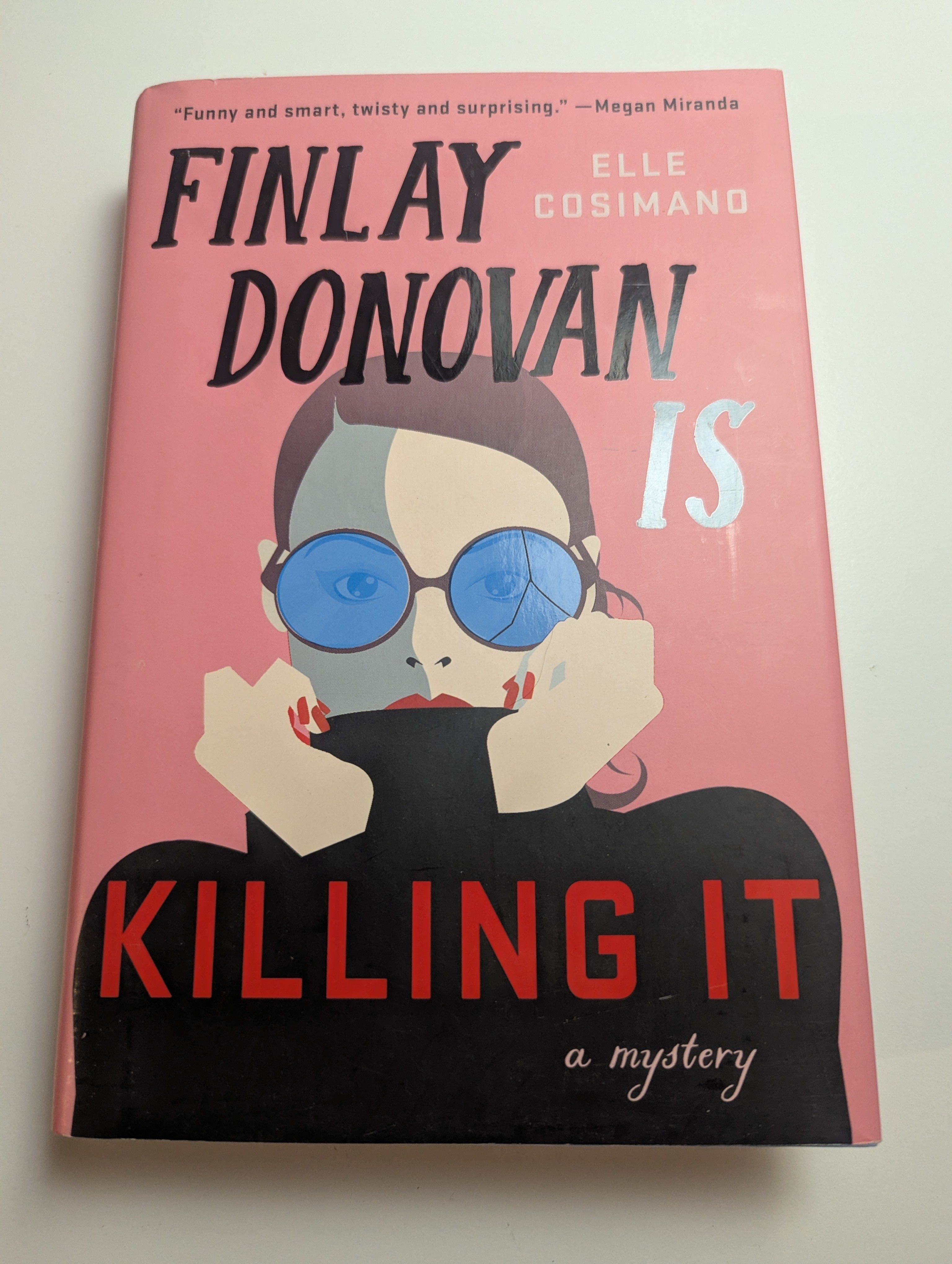 Finlay Donovan Is Killing It — by Elle Cosimano - Lightly Used