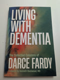 Living with Dementia — by Darce Fardy - Lightly Used