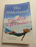 Troubles in Paradise — by Elin Hilderbrand - Lightly Used