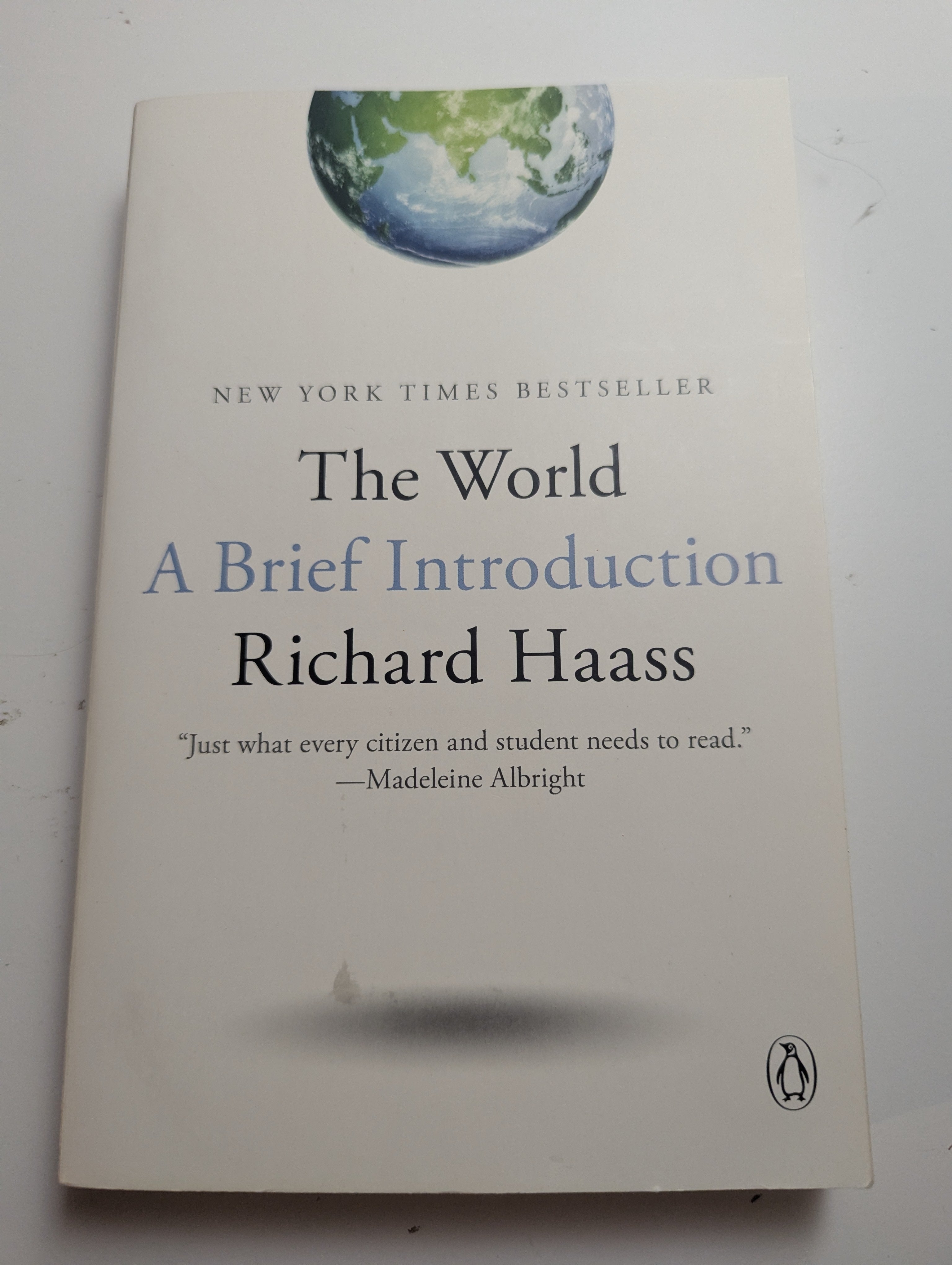 The World: A Brief Introduction — by Richard Haass - Like New