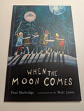 When the Moon Comes — by Paul Harbridge - Lightly Used