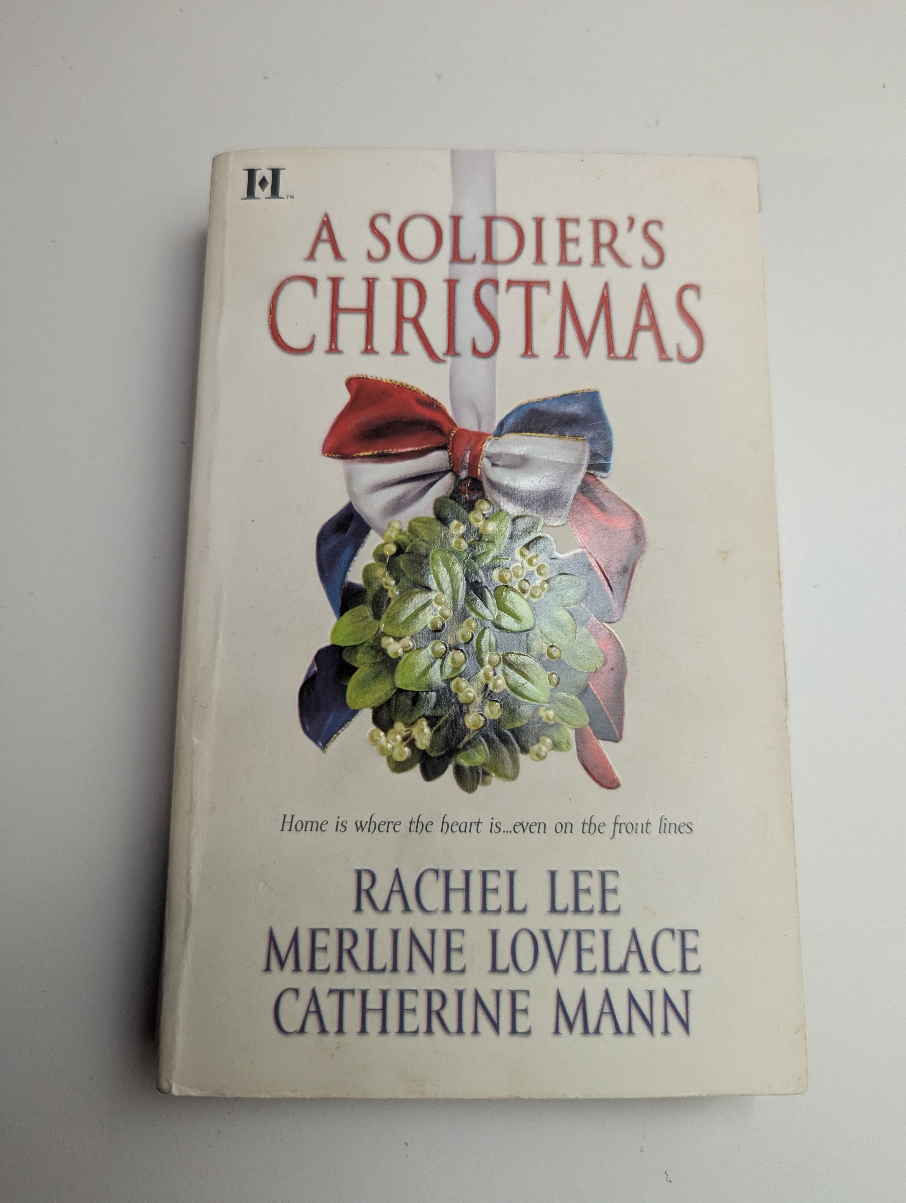 A Soldier’s Christmas — by Rachel Lee, Merline Lovelace &amp; Catherine Mann - Lightly Used