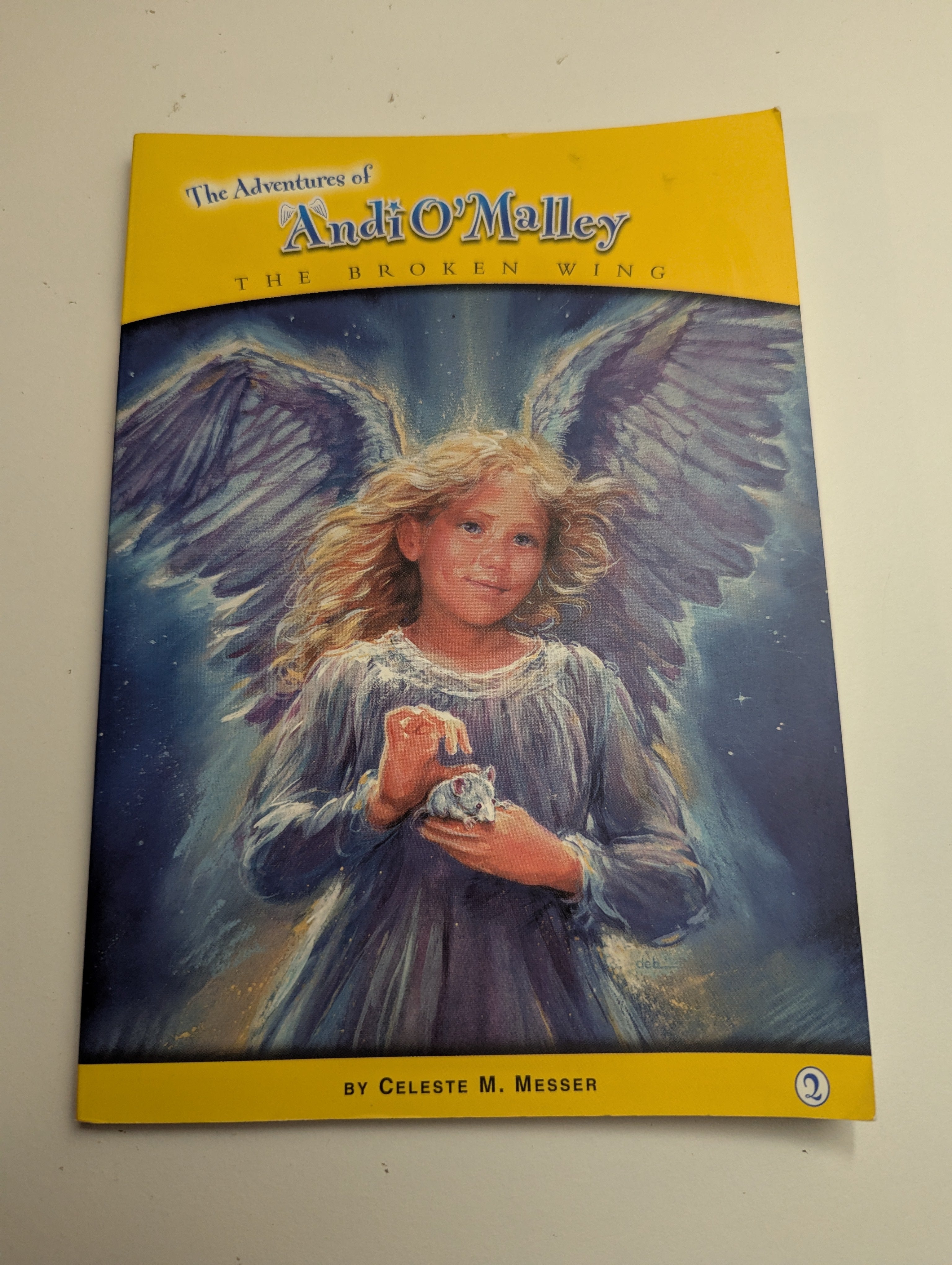 The Adventures of Andi O’Malley: The Broken Wing — by Celeste M. Messer - Lightly Used