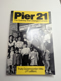 Pier 21 — by Trudy Duivenvoorden Mitic &amp; J. P. LeBlanc - Lightly Used