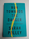 Run Towards the Danger — by Sarah Polley - Lightly Used