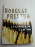 Tyrannosaur Canyon — by Douglas Preston