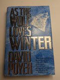 As the Wolf Loves Winter — by David Poyer - Lightly Used