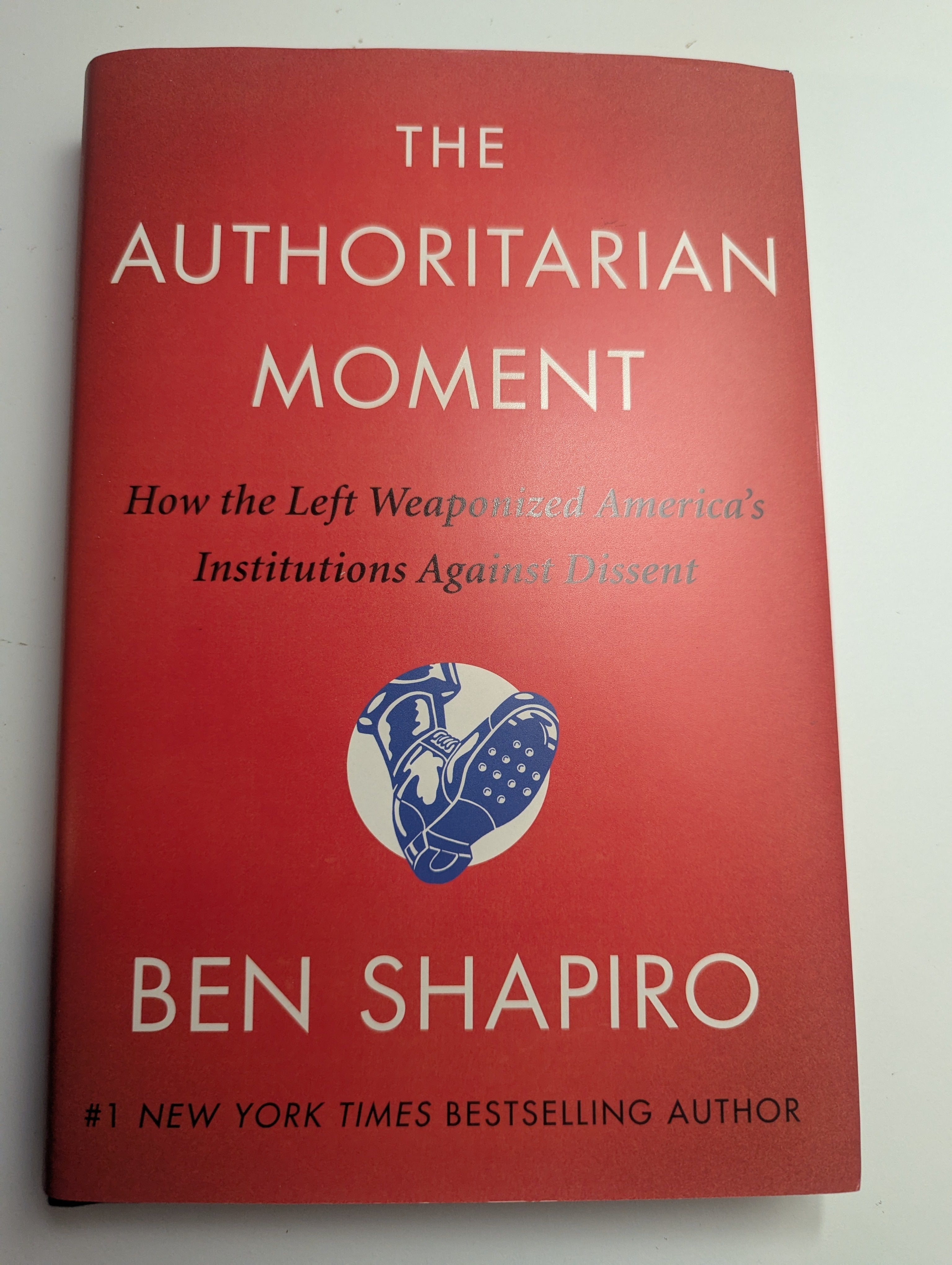 The Authoritarian Moment — by Ben Shapiro - Like New