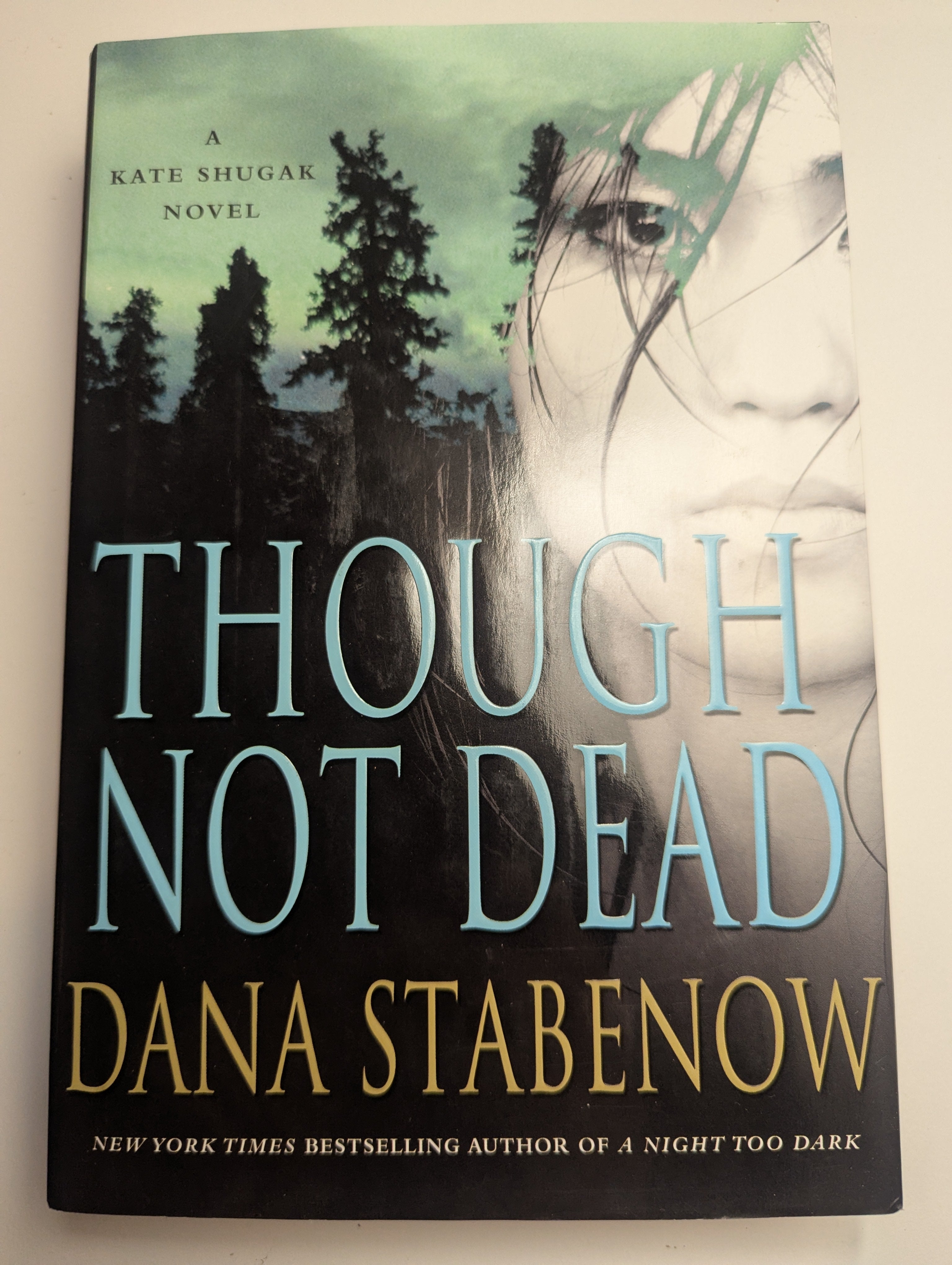 Though Not Dead — by Dana Stabenow - Lightly Used