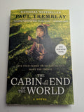 The Cabin at the End of the World — by Paul Tremblay - Lightly Used
