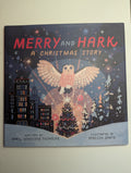 Merry And Hark: A Christmas Story - Lightly Used
