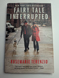 Fairy Tale Interrupted — by RoseMarie Terenzio - Lightly Used