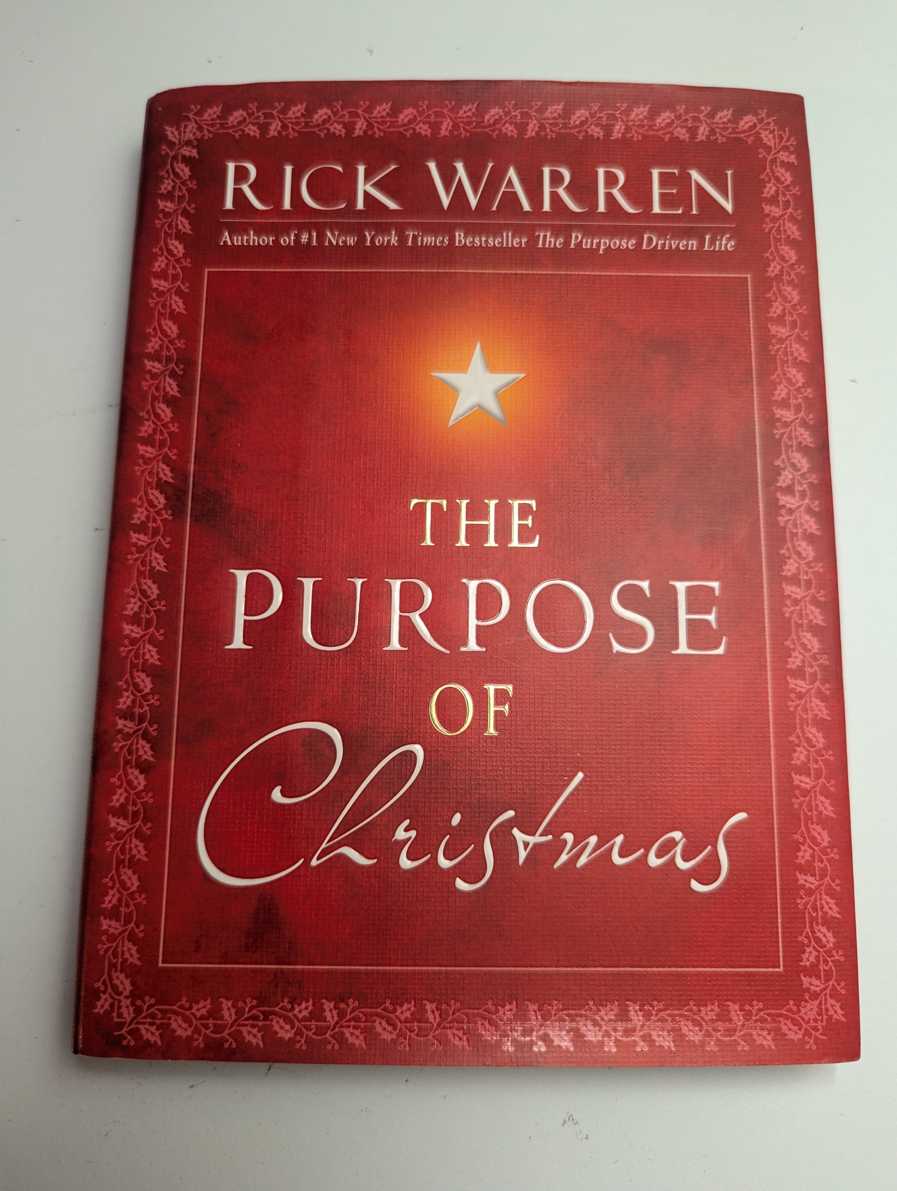 The Purpose of Christmas — by Rick Warren - Lightly Used