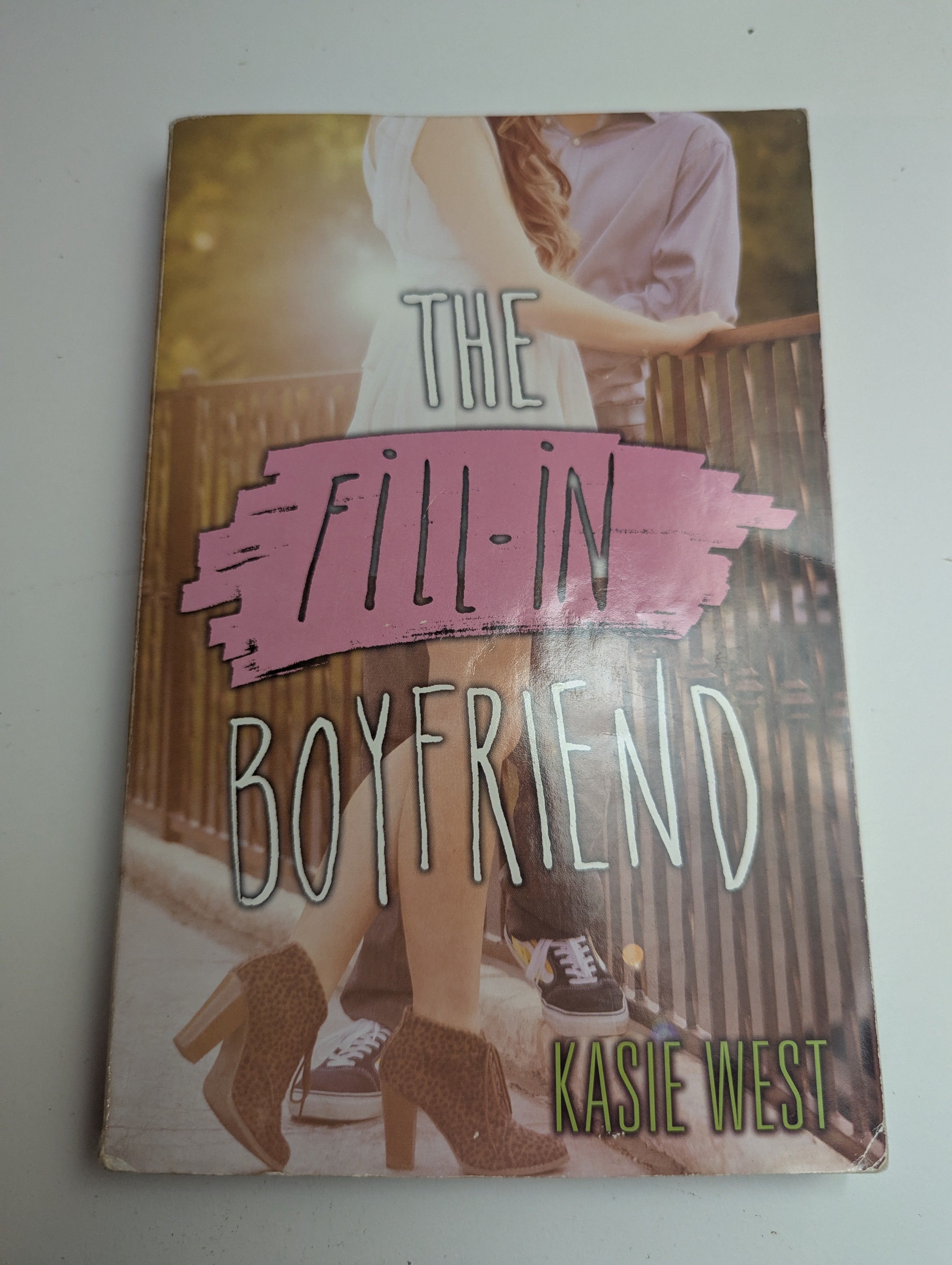 The Fill‑In Boyfriend — by Kasie West - Lightly Used
