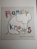 Nancy Knows — by Cybele Young - Lightly Used