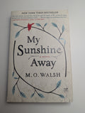 My Sunshine Away by M.O. Walsh - Lightly Used