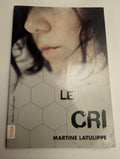 Le Cri by Martine Latulippe - Lightly Used