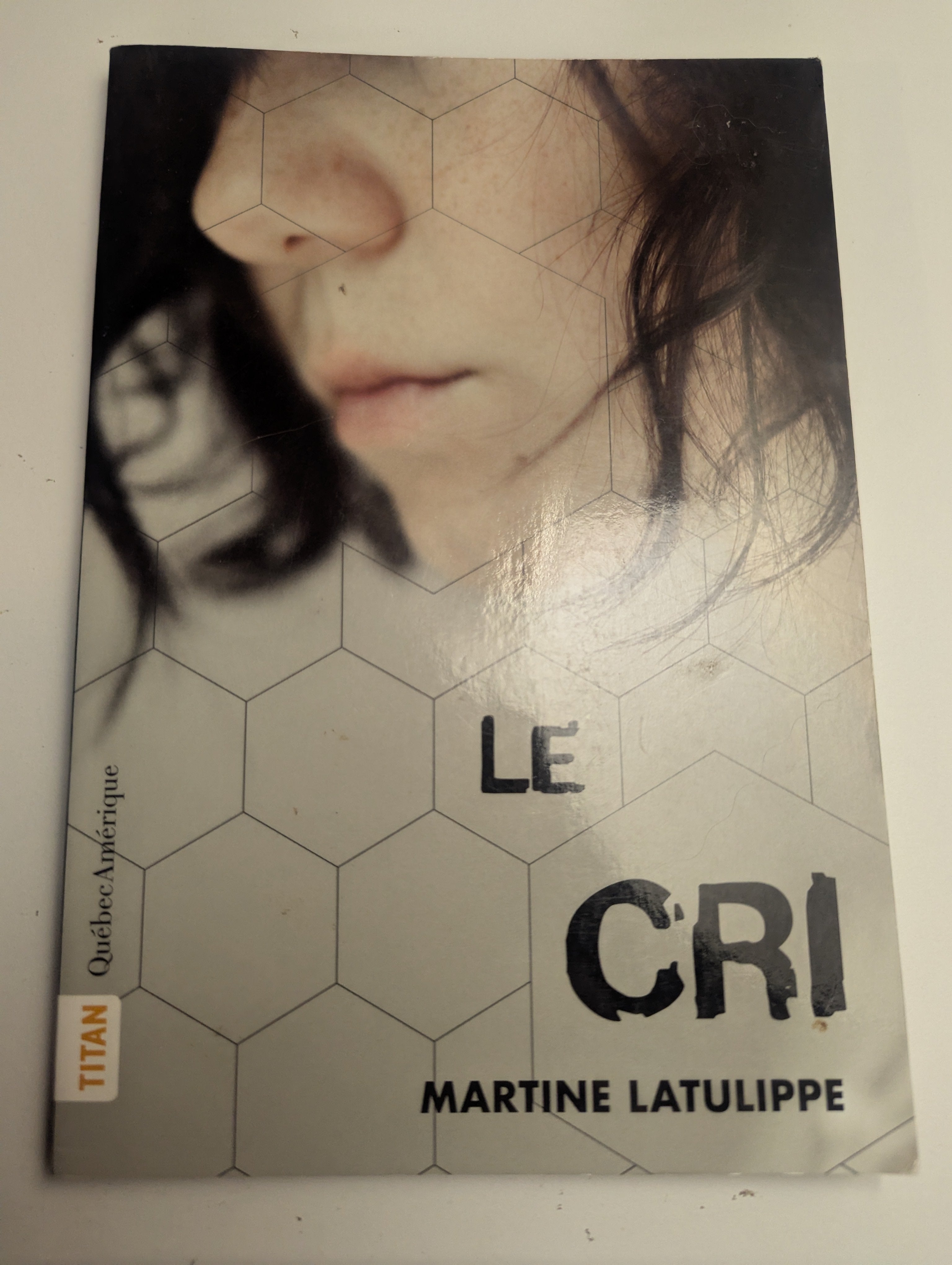 Le Cri by Martine Latulippe - Lightly Used