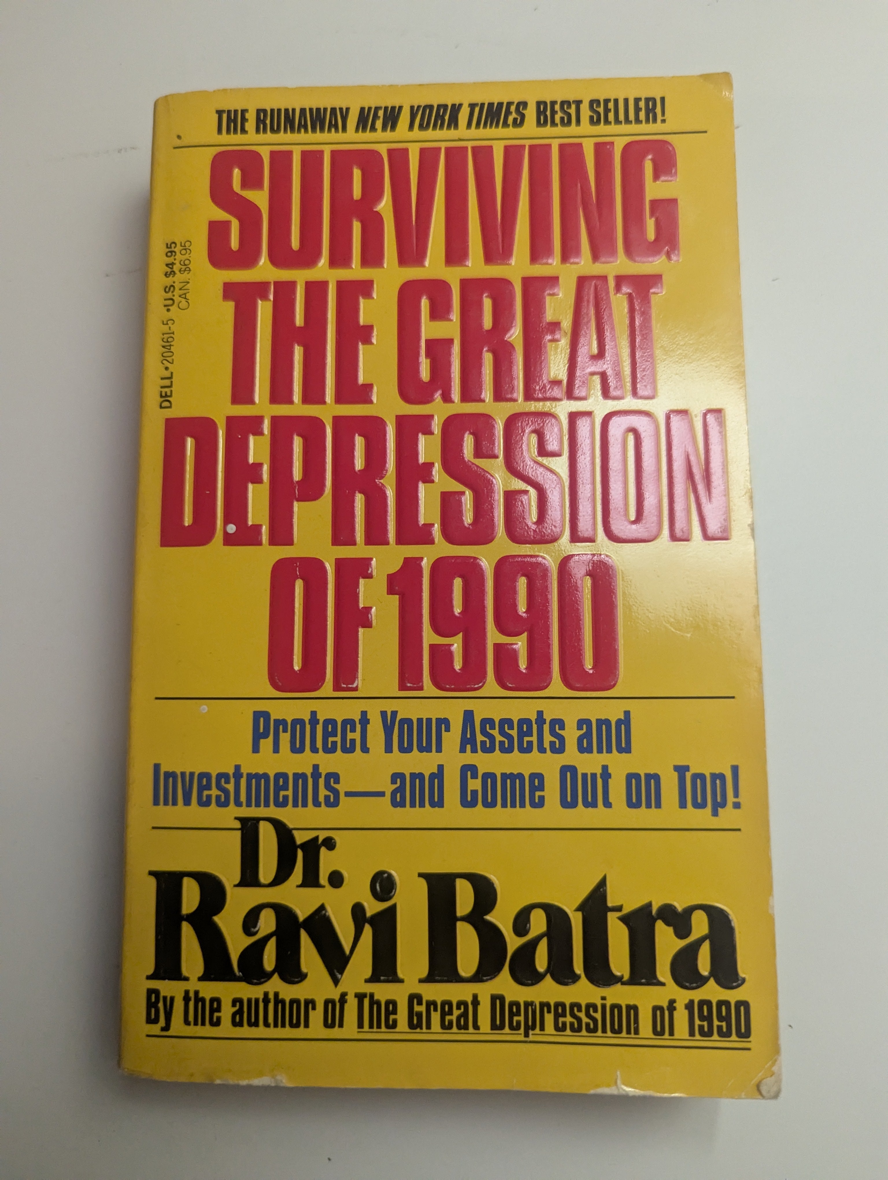 Surviving the Great Depressions of 1990 by Dr. Ravi Batra - Lightly Used